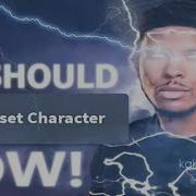 You Should Reset You Re Character Now Kaka V420