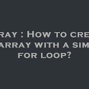 Array How To Create An Array With A Simple For Loop Hey Delphi