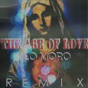 Age Of Love Lo Moro Remix