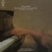 Glenn Gould Keyboard Concerto No 4 In A Major Bwv 1055 Ii Larghetto