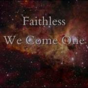 Faithless We Come One Radio Edit