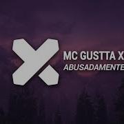Mc Gustta X Mc Dg Abusadamente Ans X Nicolius Remix