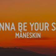 Maneskin I Wanna Be Your Slave Lyrics