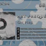 Art Frequency On Fire Radio Edit