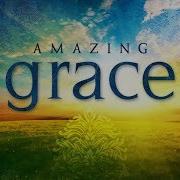 Amazing Grace Amazing Grace