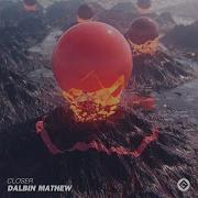 Dalbin Mathew Closer