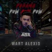 Panama X Pow Pow Pow 2021 Ars Remix Ars Remix