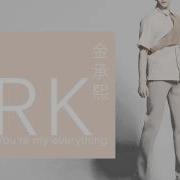 You Are My Everything U R My Everything Rk