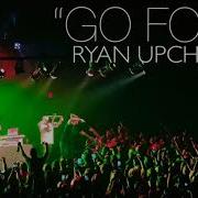 Go For It Upchurch