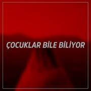 Çocuklar Bile Biliyor