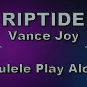 Riptide Vance Joy Ukulele Cover
