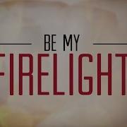 Firelight Matt Maher