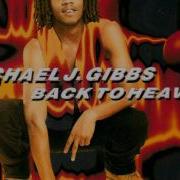 Mishael J Gibbs Back To Heaven