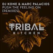 Push The Feeling On Stev Dive Radio Edit Dj Kone Marc Palacios