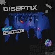 Diseptix Feei Your Body Extended Мix