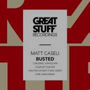 Busted Mutiny Uk Keep It Real Remix Matt Caseli