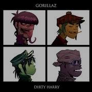 Gorillaz Dirty Harry Without Rap