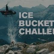 Ice Bucket Challenge
