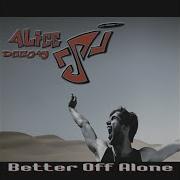 Alice Deejay Better Off Alone Instrumental