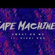 Tape Machines Feat Vicki Vox