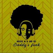 Mose N Daddy S Funk Extended Mix