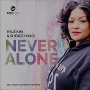 Never Alone Kenny Carpenter Redemption Tv Track Kyle Kim Sheree Hicks