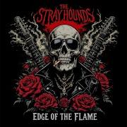 The Stray Hounds Edge Of The Flame