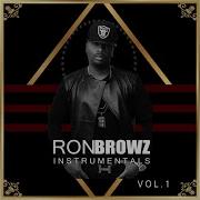 I Get Crazy Ron Browz