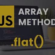 Flat Array Method Javascript Tutorial Florin Pop