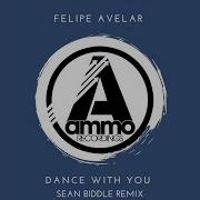 Dance With You Sean Biddle Remix Felipe Avelar