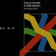 Danny Howells Matt Masters Introspection