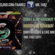 Dvbbs Jay Hardway Galantis Dimitri Vegas Like Mike Vodoo Vs Runaway