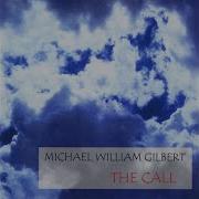 The Call Michael William Gilbert