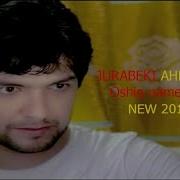 Jurabeki Ahmadjon Oshiq Namesham Digar