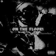 On The Floor Removeface Sped Up