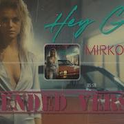 Mirko Hirsch Hey Girl Extended Version Official Lyrics Visualizer Clip New Italo Disco 2023