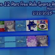 The 12 Part Free Rule Sparta Remix Collab