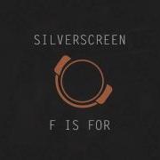 Silverscreen F Is For