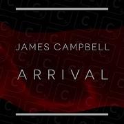 Arrival Mixed James Campbell
