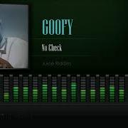 Goofy No Check Juice Riddim Hd Riddimcracker Sounds