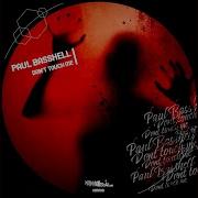 Paul Basshell Don T Touch Me