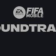 Fifa 22 Mobile Soundtrack Ea