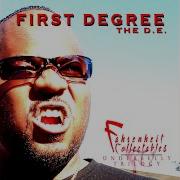 First Degree The D E The Power Feat Be Gee