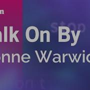 Walk On By Instrumental Dionne Warwick
