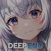 Nightcore Deep End