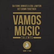 Col Lawton Get Down Together Disco Groove Mix