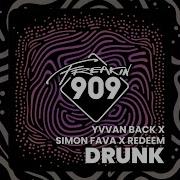 Drunk Extended Mix Simon Fava Yvvan Back Reedem