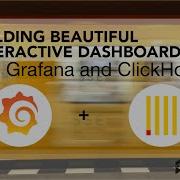 Building Beautiful Interactive Dashboards With Grafana And Clickhouse Clickhouse Webinar Altinity