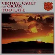 Virtual Vault Vs Orjan Too Late