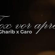 Gharib X Gar Araqelian Tox Vor Aprem